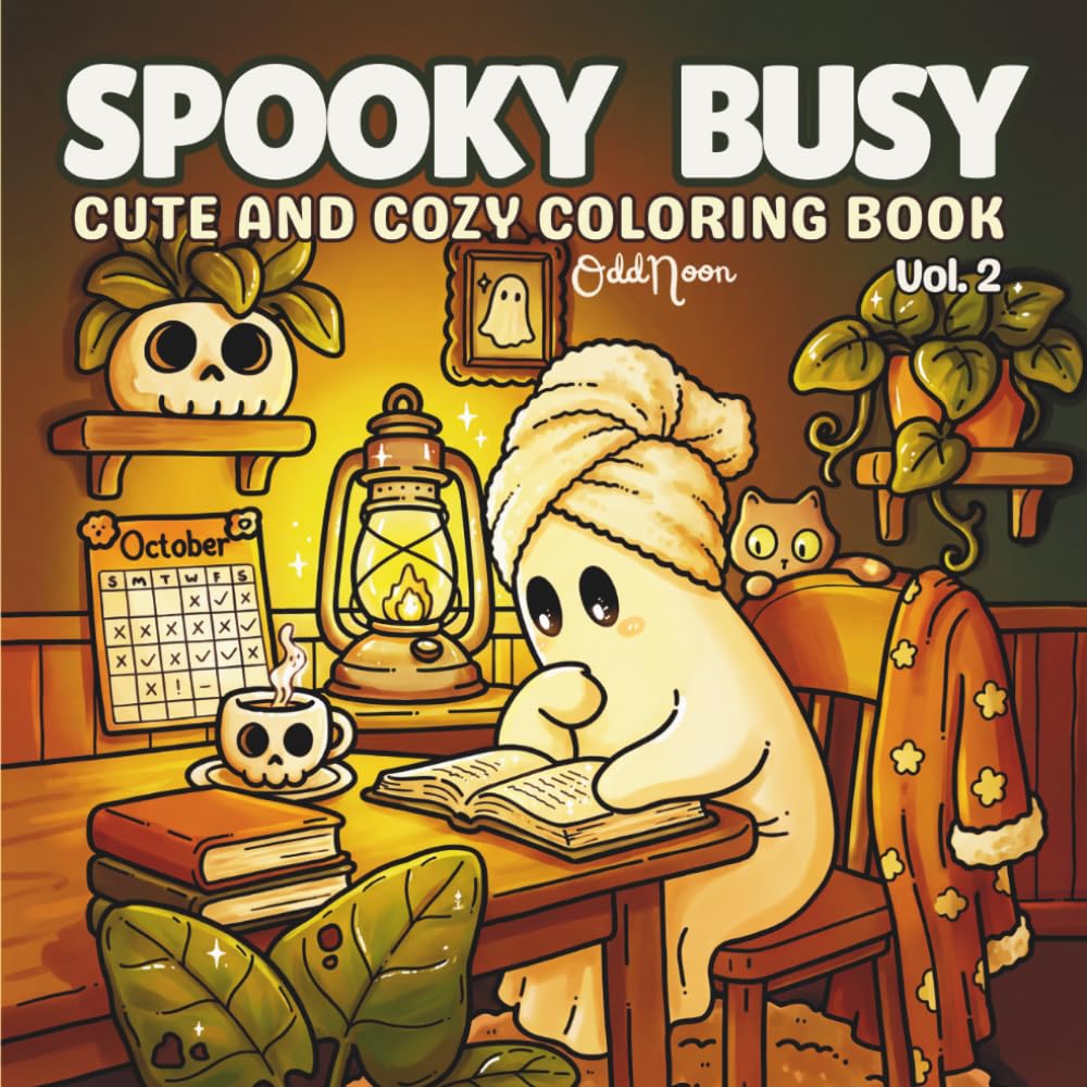 Spooky busy: Vol. 2 Coloring book for adults and teens featuring Spooky and Simple Designs with Creepy Cuties, Spooky Witch Vibes, Cute Gothic Fun and cozy hygge moments for relaxation