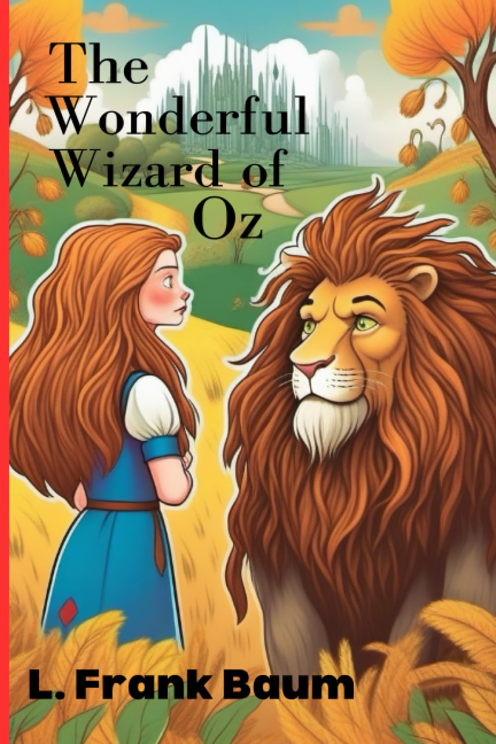 The Wonderful Wizard of Oz
