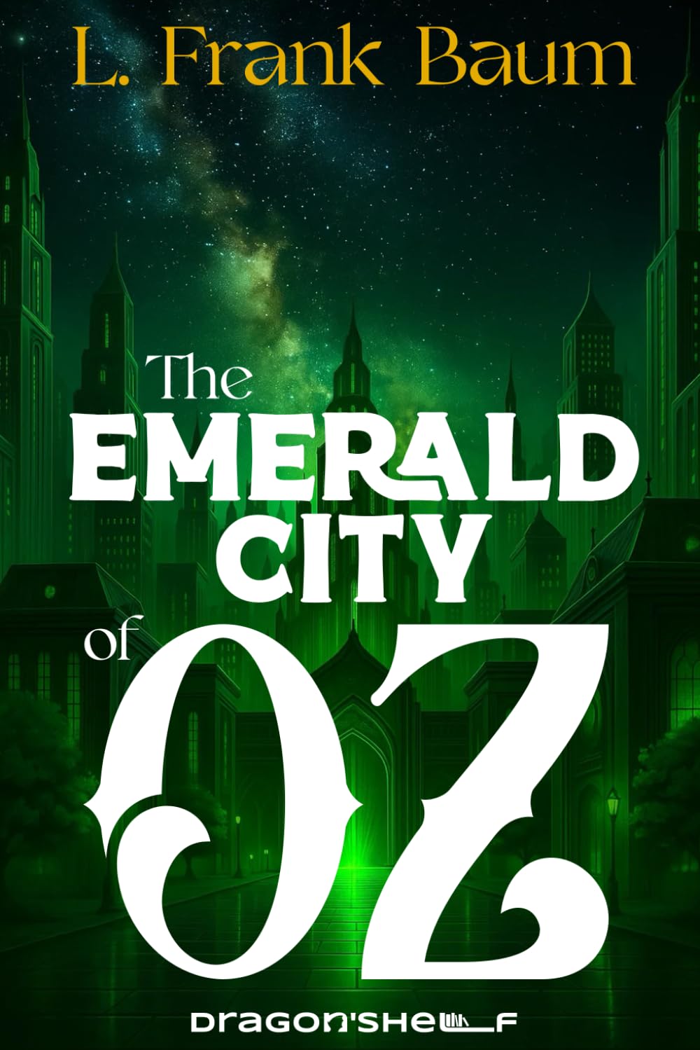 The Emerald City of Oz: Oz'verse VI