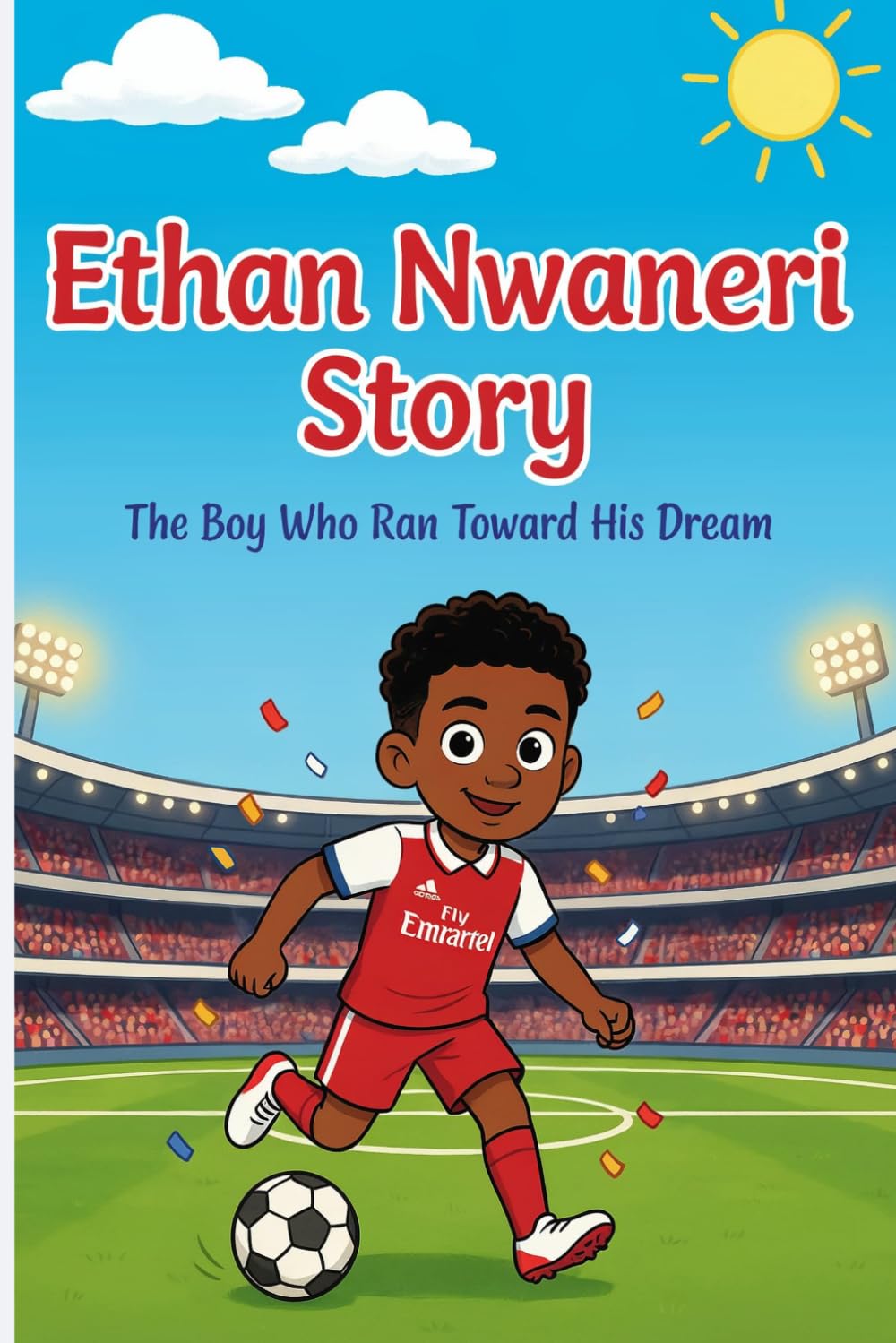 Ethan Nwaneri Story: The Boy Who Ran Toward His Dream