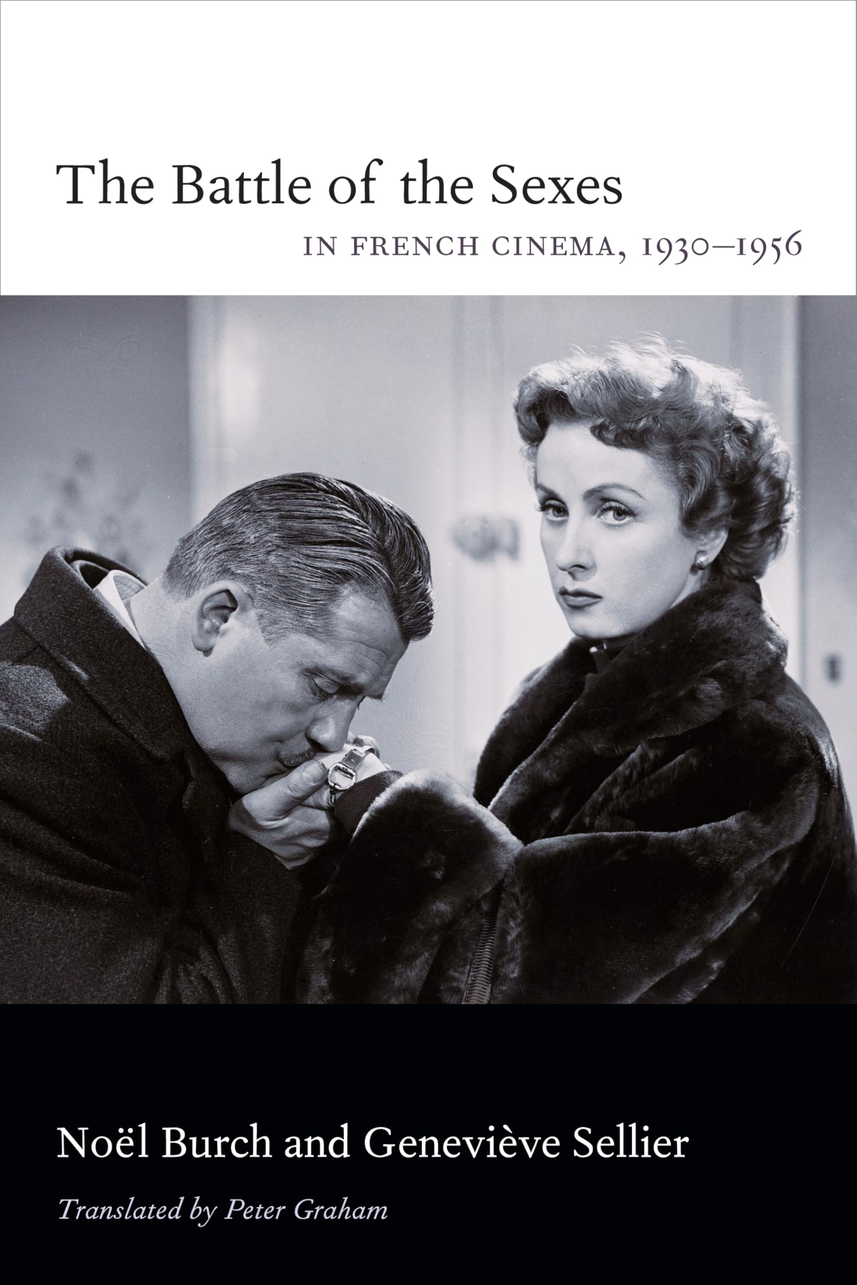The Battle of the Sexes in French Cinema 1930-1956 : édition de référence reliée