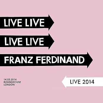 【激レア盤】FRANZ FERDINAND LIVE 2014 Franz Ferdinand – Live 2014 | Releases | Discogs