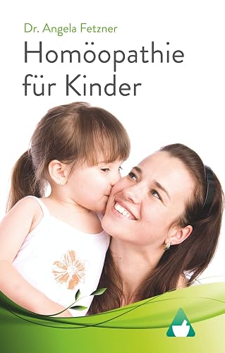 Homöopathie für Kinder: Die besten Mittel für eine sanfte und sichere Behandlung