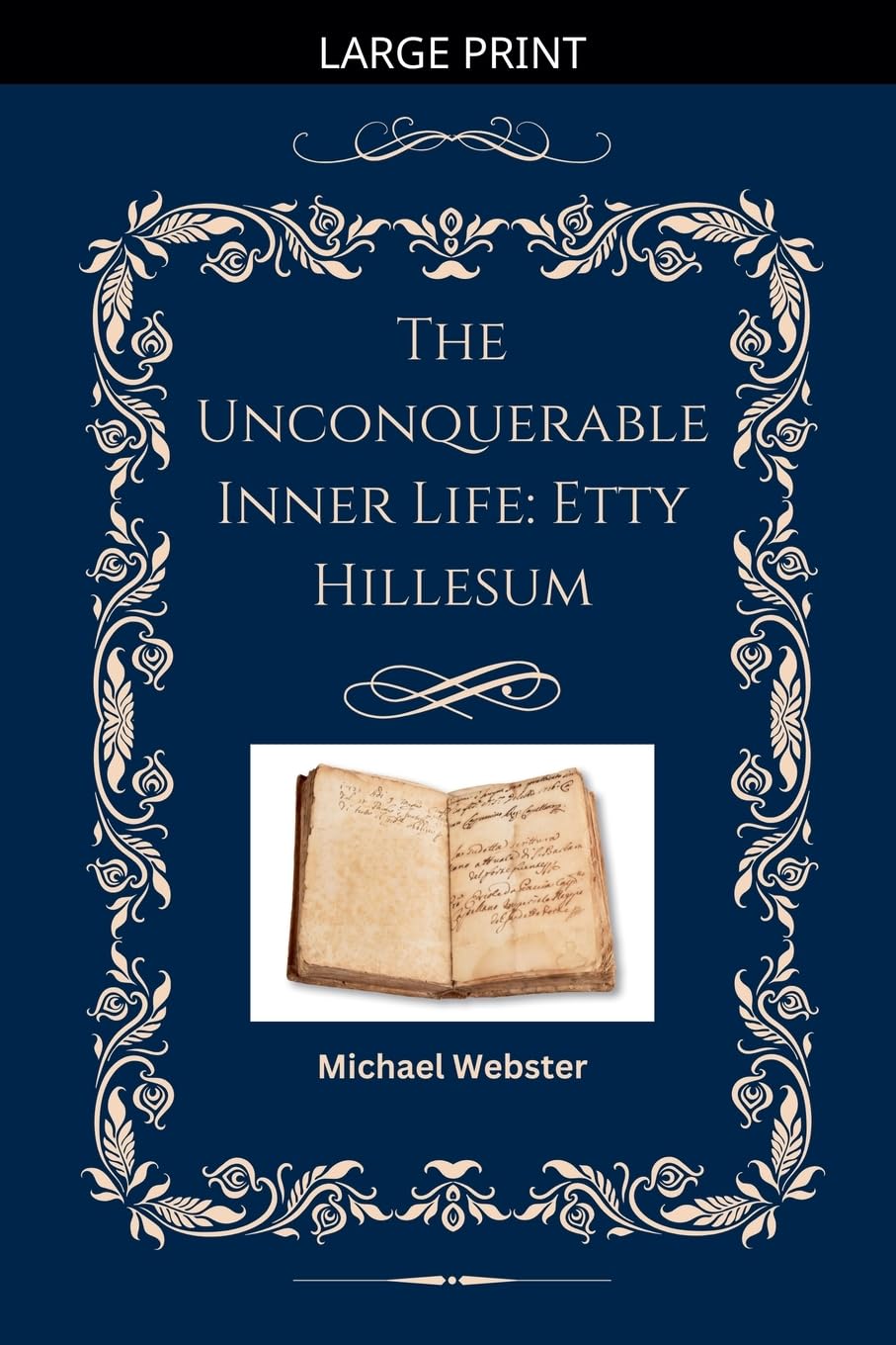 The Unconquerable Inner Life: Etty Hillesum