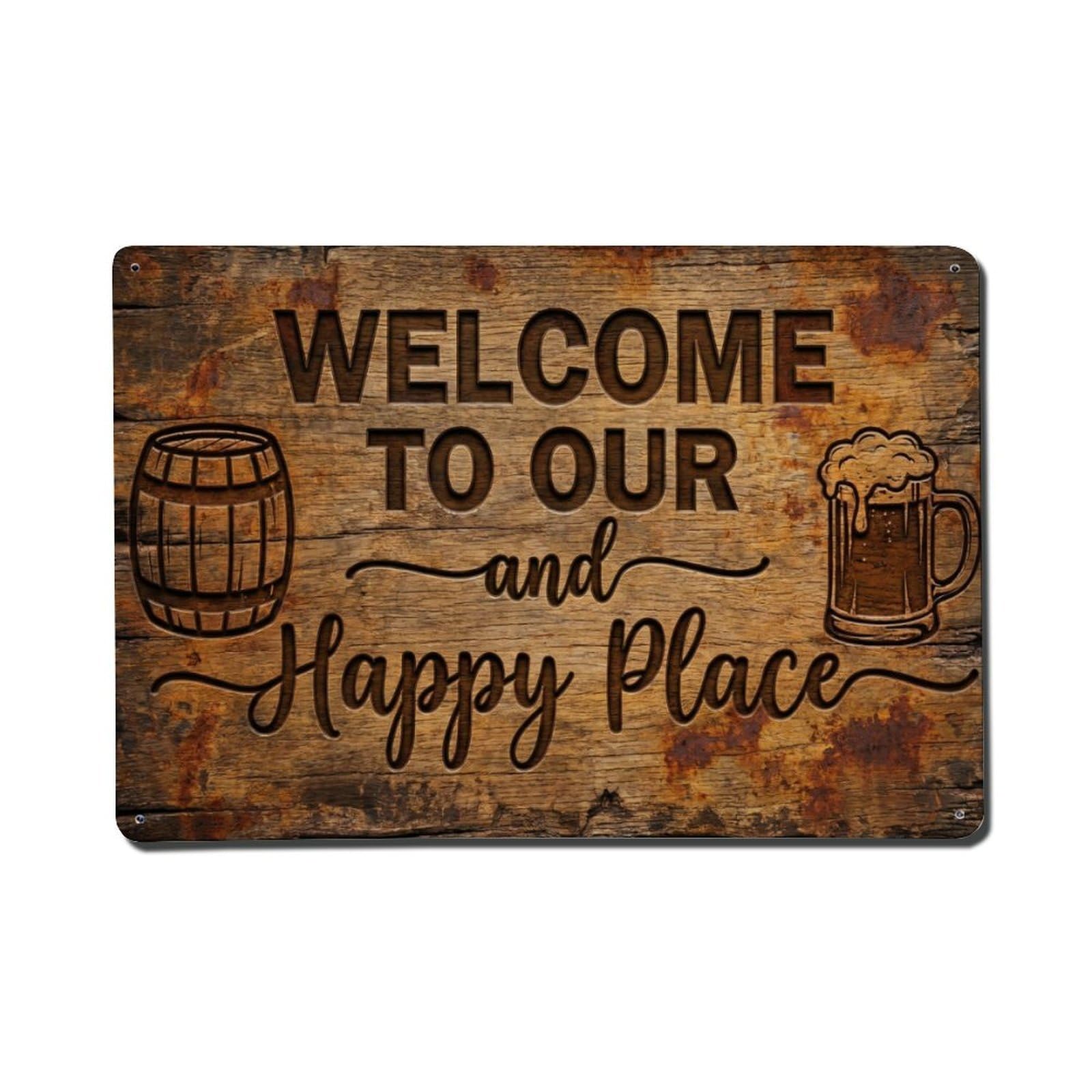 Welcome To Our Happy Place Tavern Pub Metal Tin Sign Plaque Wall Decor for Cafe, Club Bar, Office, Home Garden Metal Poster 8x12Inch