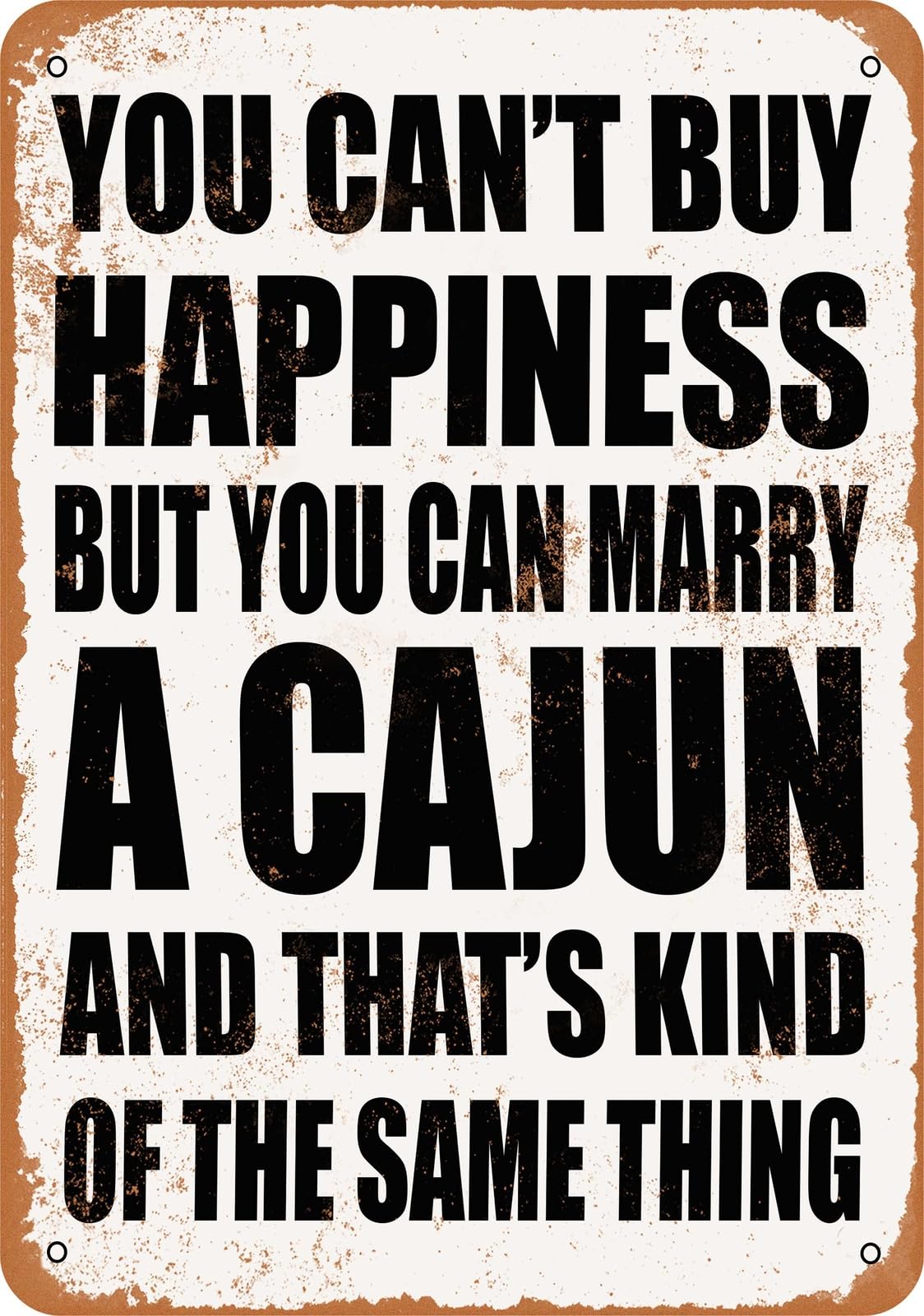 Metal Sign - Marry a CAJUN - Vintage Look home decor