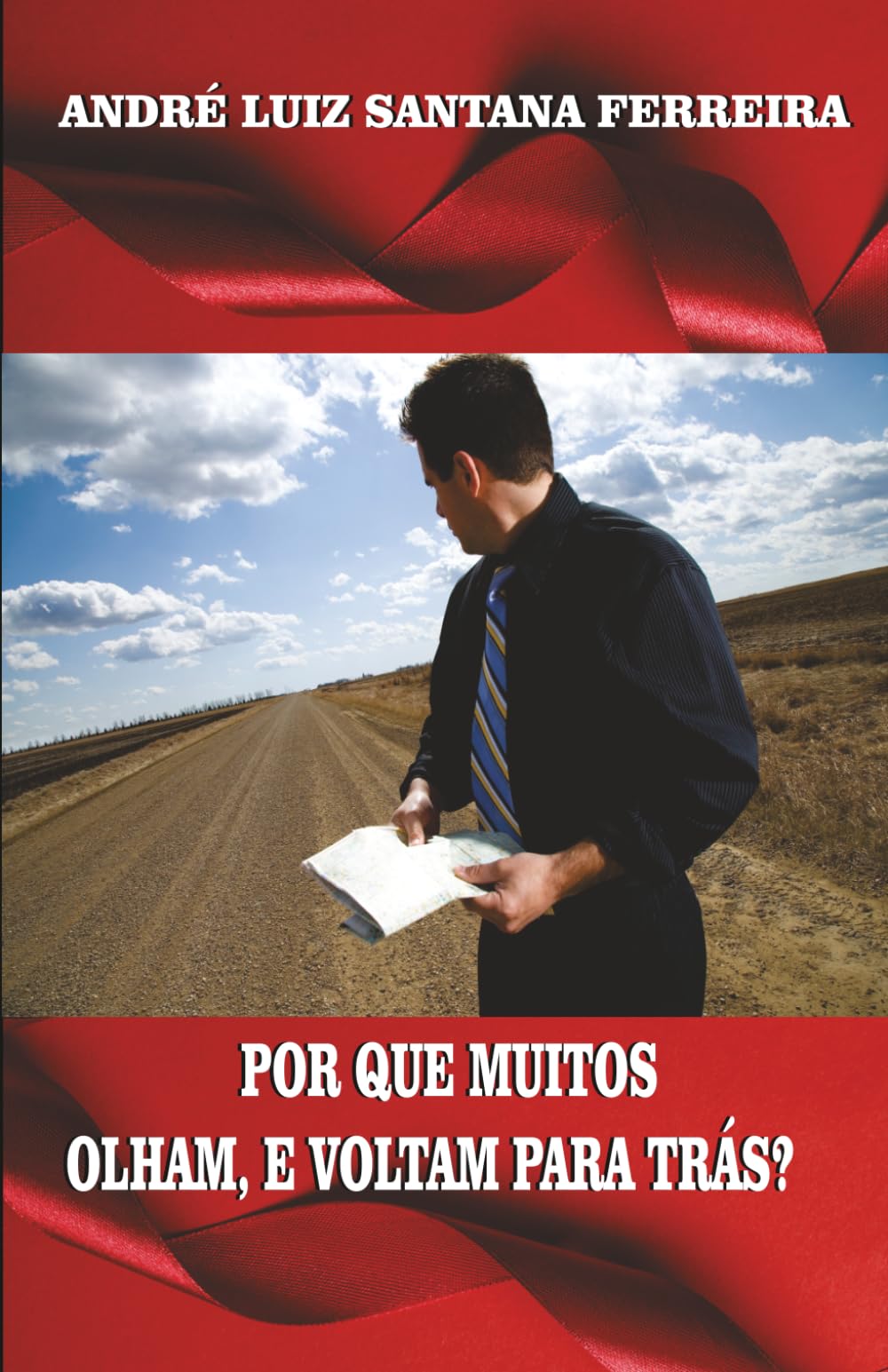 POR QUE MUITOS OLHAM, E VOLTAM PARA TRÁS?