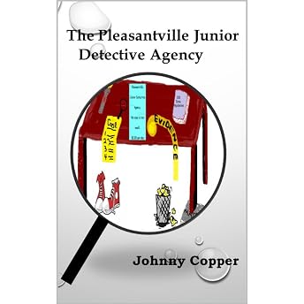 The Pleasantville Junior Detective Agency Audiobook by Johnny Copper episode artwork