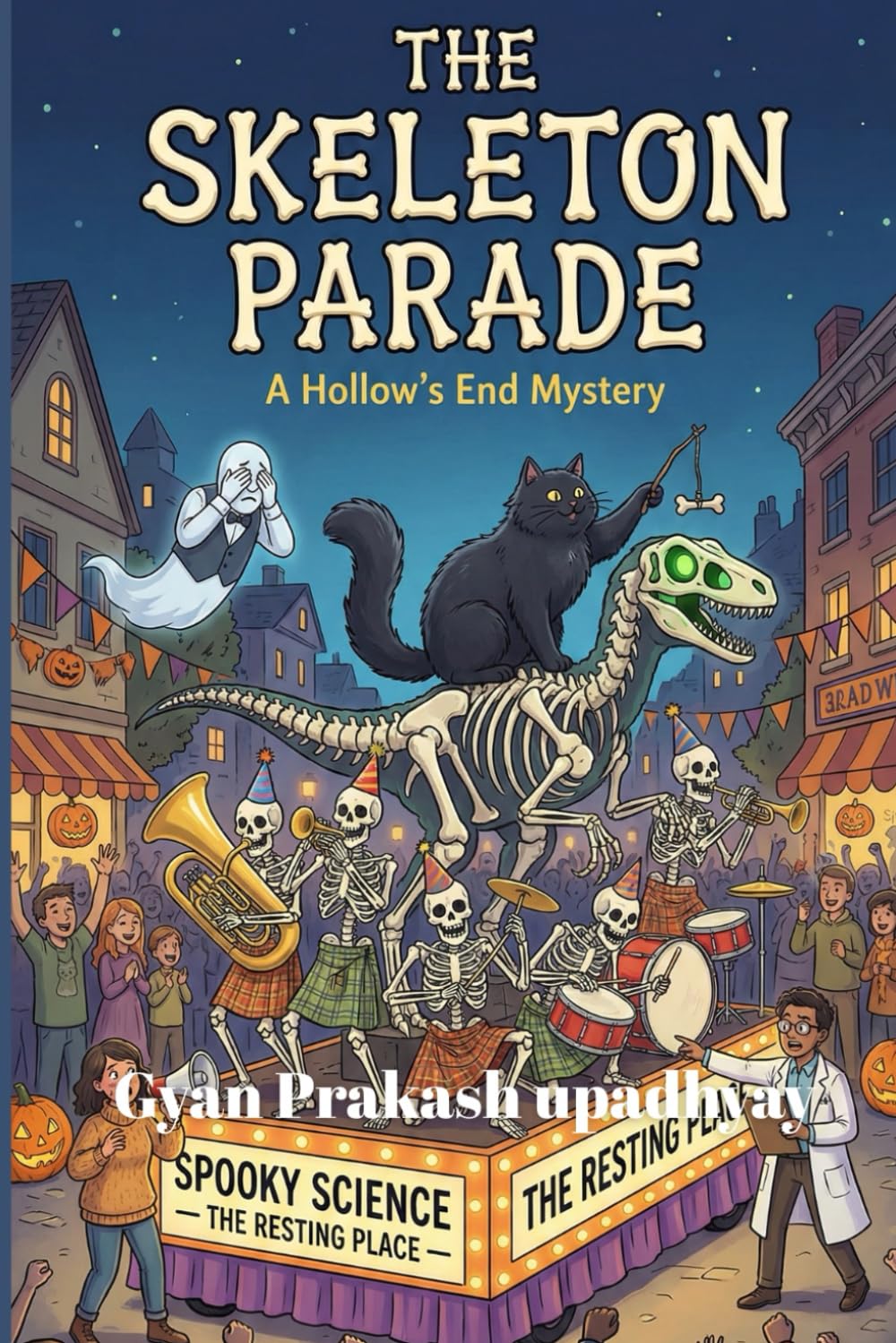 The Skeleton Parade: A Cozy Ghost Mystery (The Hollow’s End Mysteries Book 5)