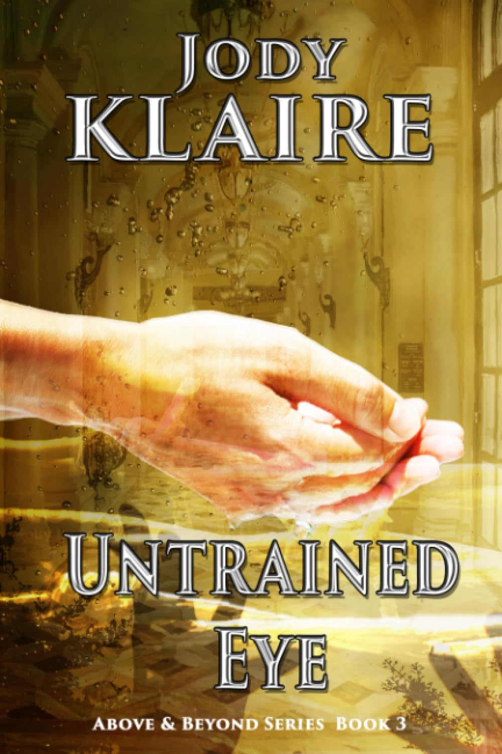 Untrained Eye (The Above & Beyond Series)