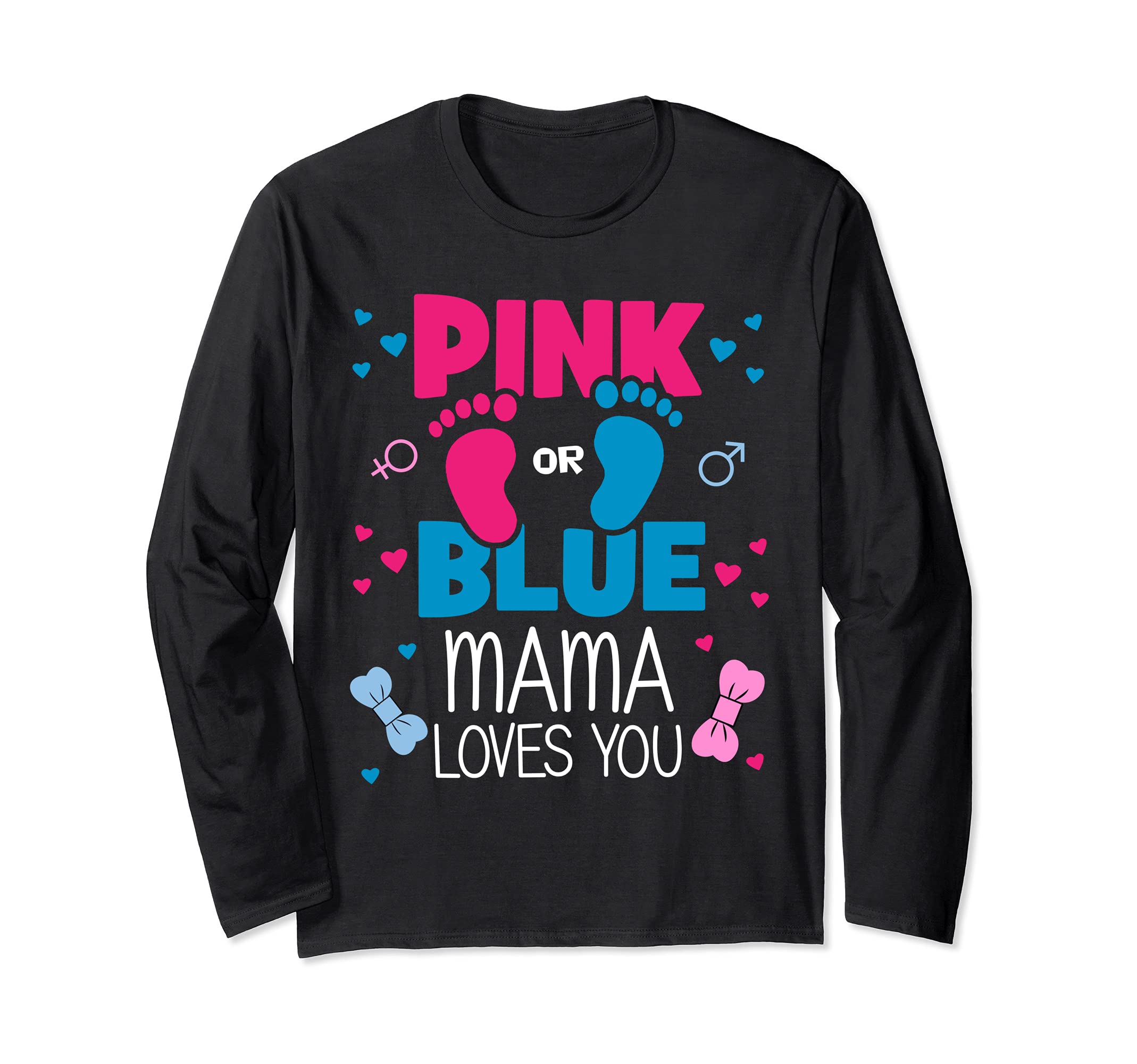 Pink or Blue mama loves you Cute Gender Reveal Party Long Sleeve T-Shirt, Black