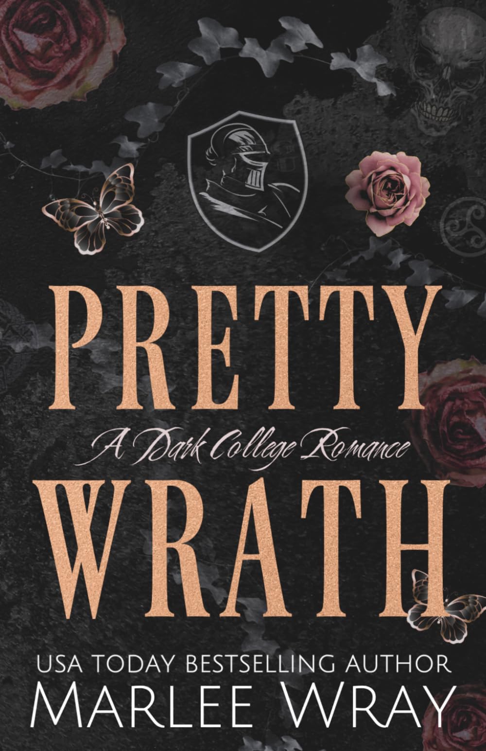 Pretty Wrath: A Dark College Romance: 3 (Knights of Wrath)