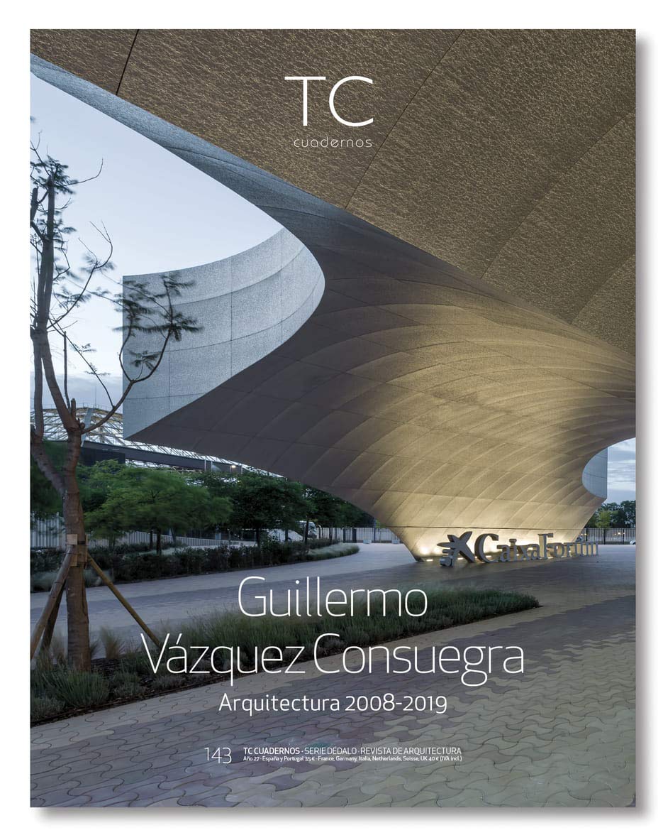 Guillermo Vázquez Consuegra. Arquitectura 2008- 2019: 143 (TC Cuadernos)