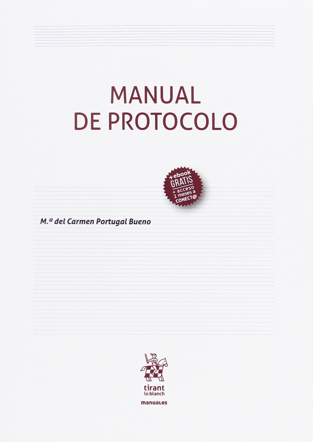 Manual de Protocolo (Manuales de Derecho Administrativo, Financiero e Internacional Público)