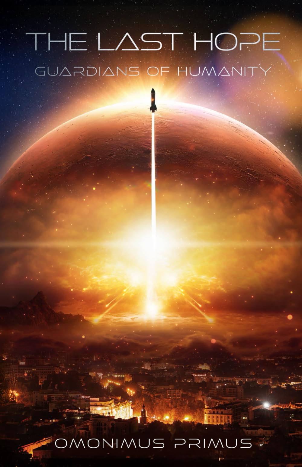 The Last Hope: Guardians of Humanity
