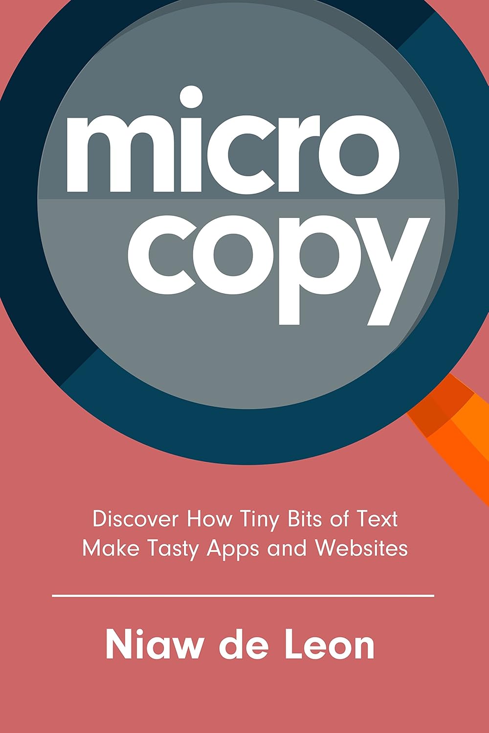 Amazon.com: Microcopy: Discover How Tiny Bits of Text Make Tasty Apps ...