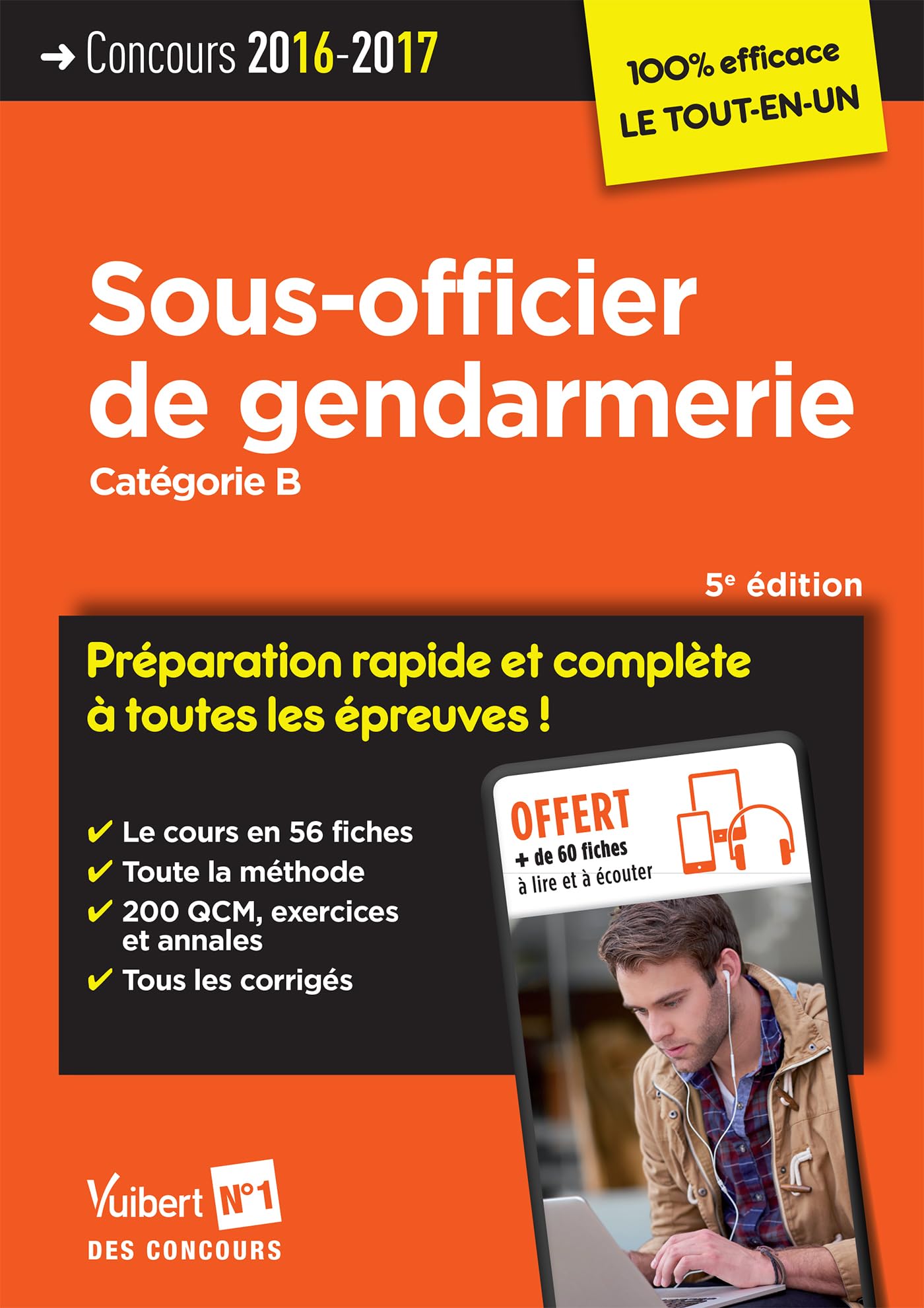 Concours Sous-officier de gendarmerie - Catégorie B - Préparation rapide et complète à toutes les épreuves: Concours 2016-2017