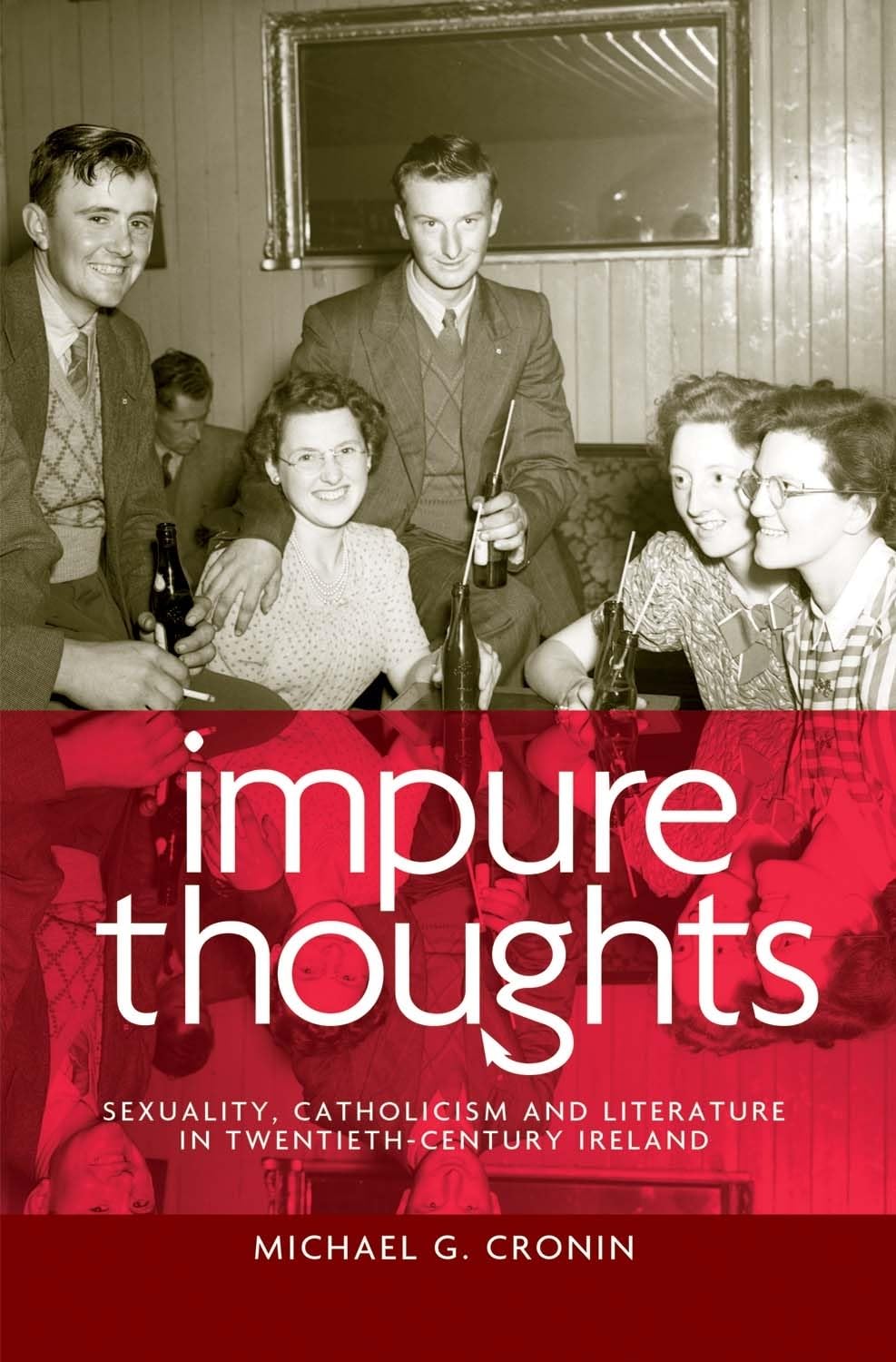 Impure Thoughts: Sexuality, Catholicism and Literature in Twe...