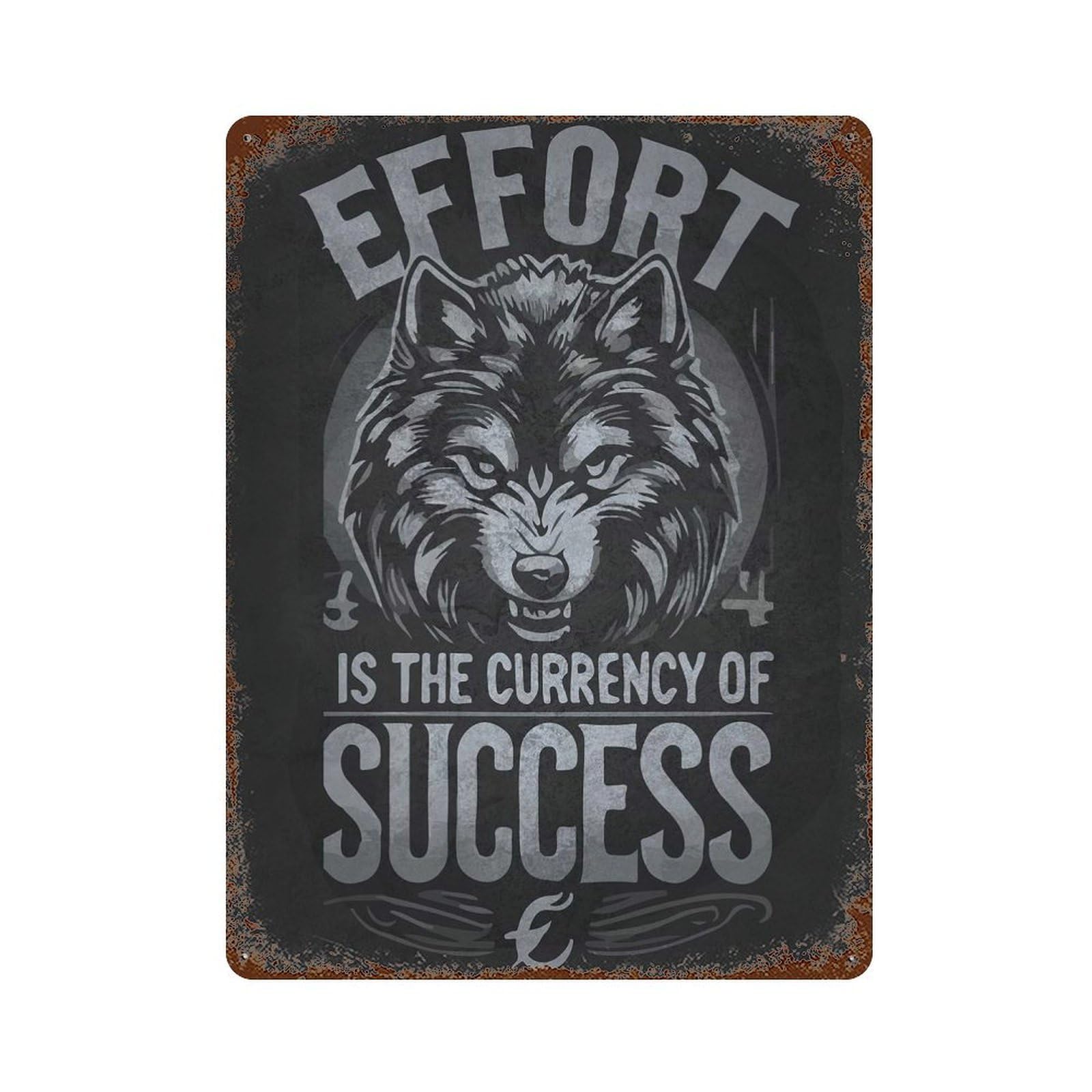 Effort Currency Of Success Rust Effect Tin Sign 15.7"x11.8", Industrial Home Decor for Garage, Pub Or Kitchen