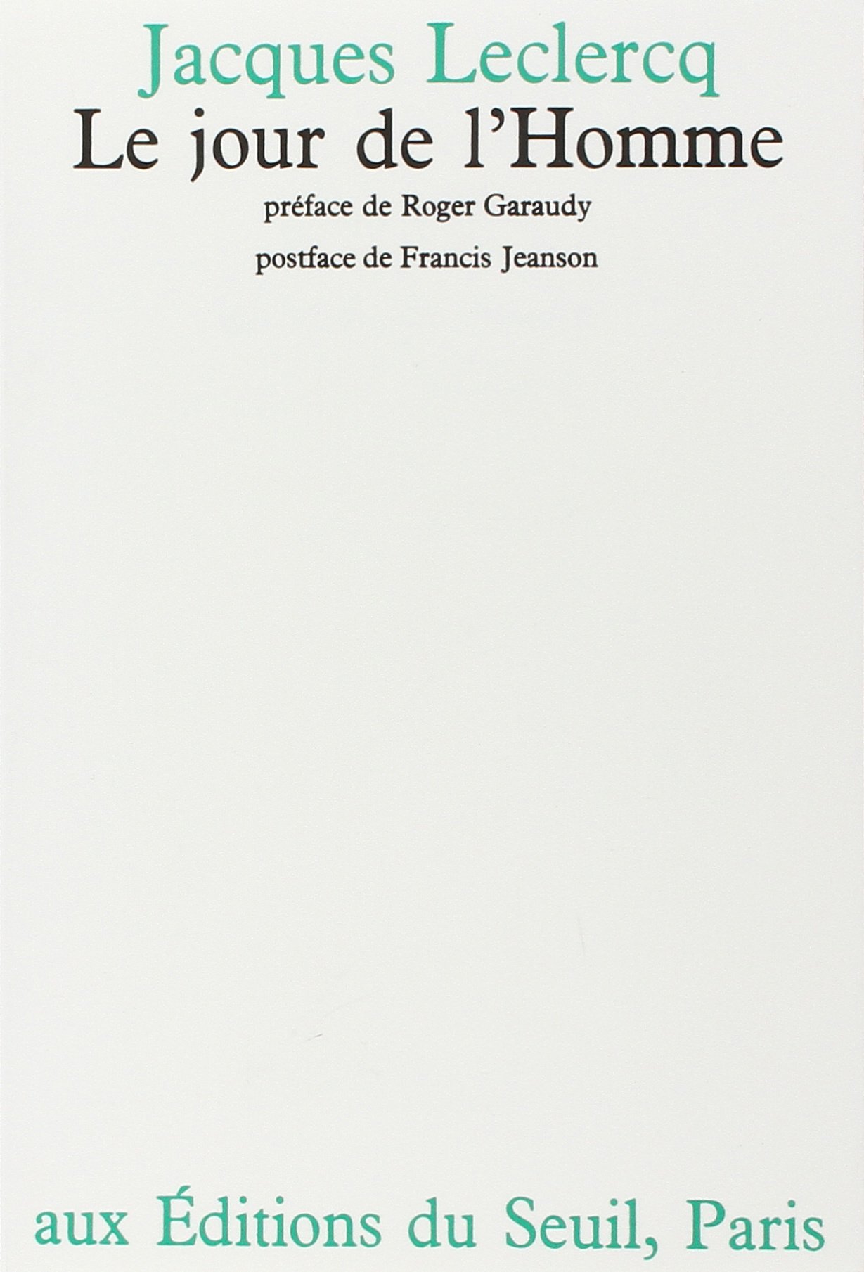 Le jour de l'homme: [par] Jacques Leclercq LECLERCQ,JACQUES
