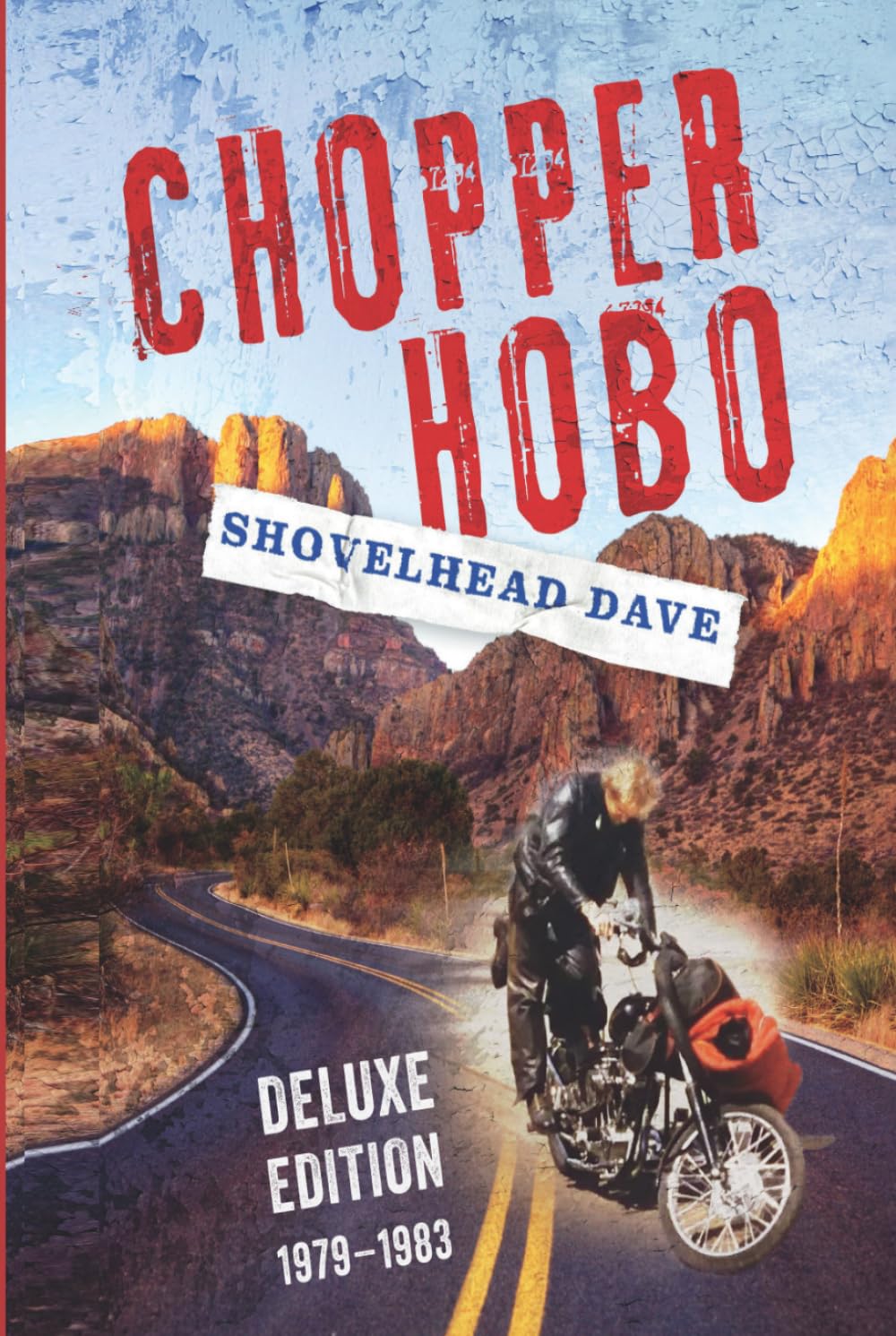 Chopper Hobo 1979-1983: Deluxe Edition (Chopper Hobo Books)