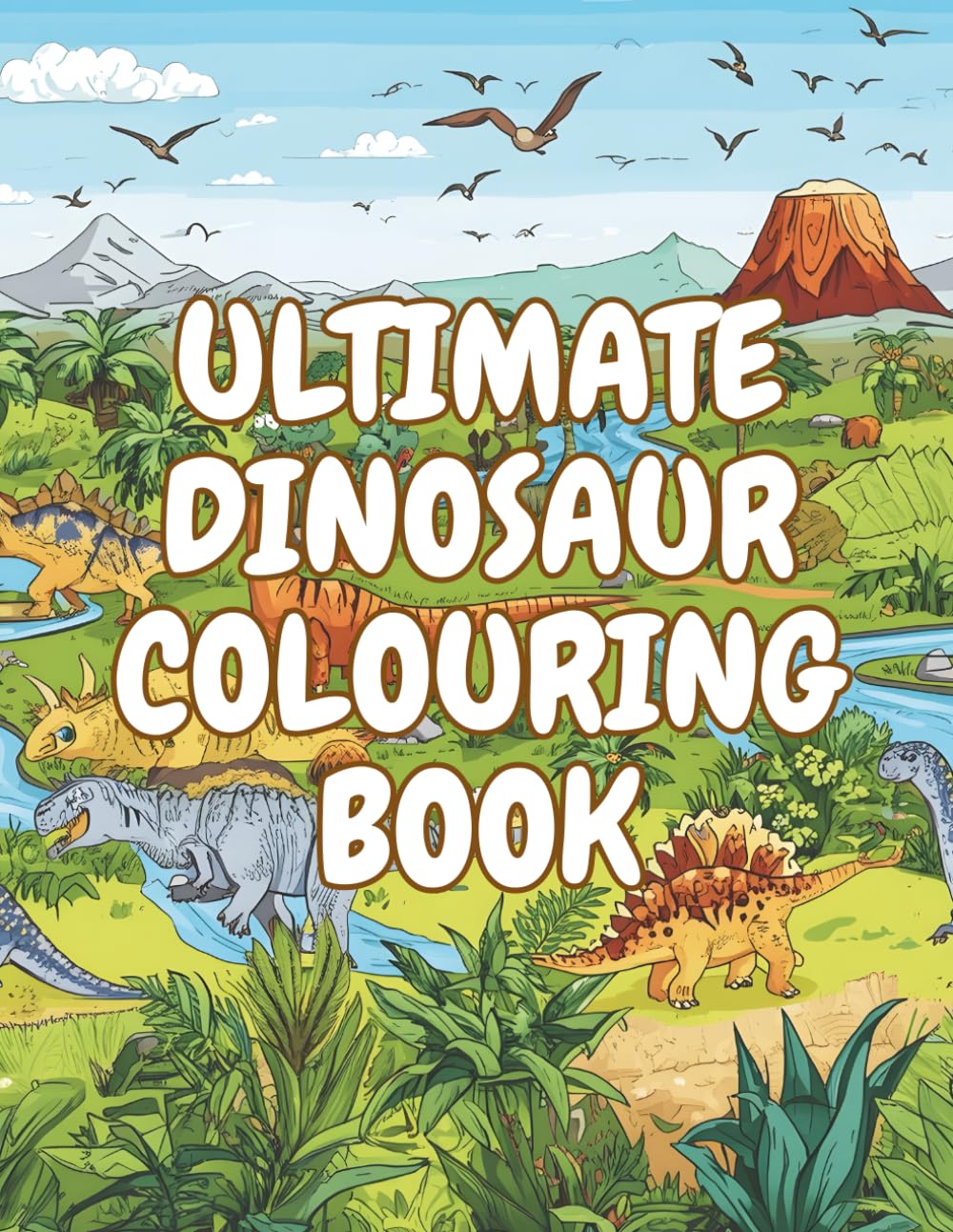DINOSAUR COLOURING BOOK: FUN AND EASY PAGES FOR KIDS AGED 4-8 (Ultimate Animal Colouring Books for Kids Ages 4-8)