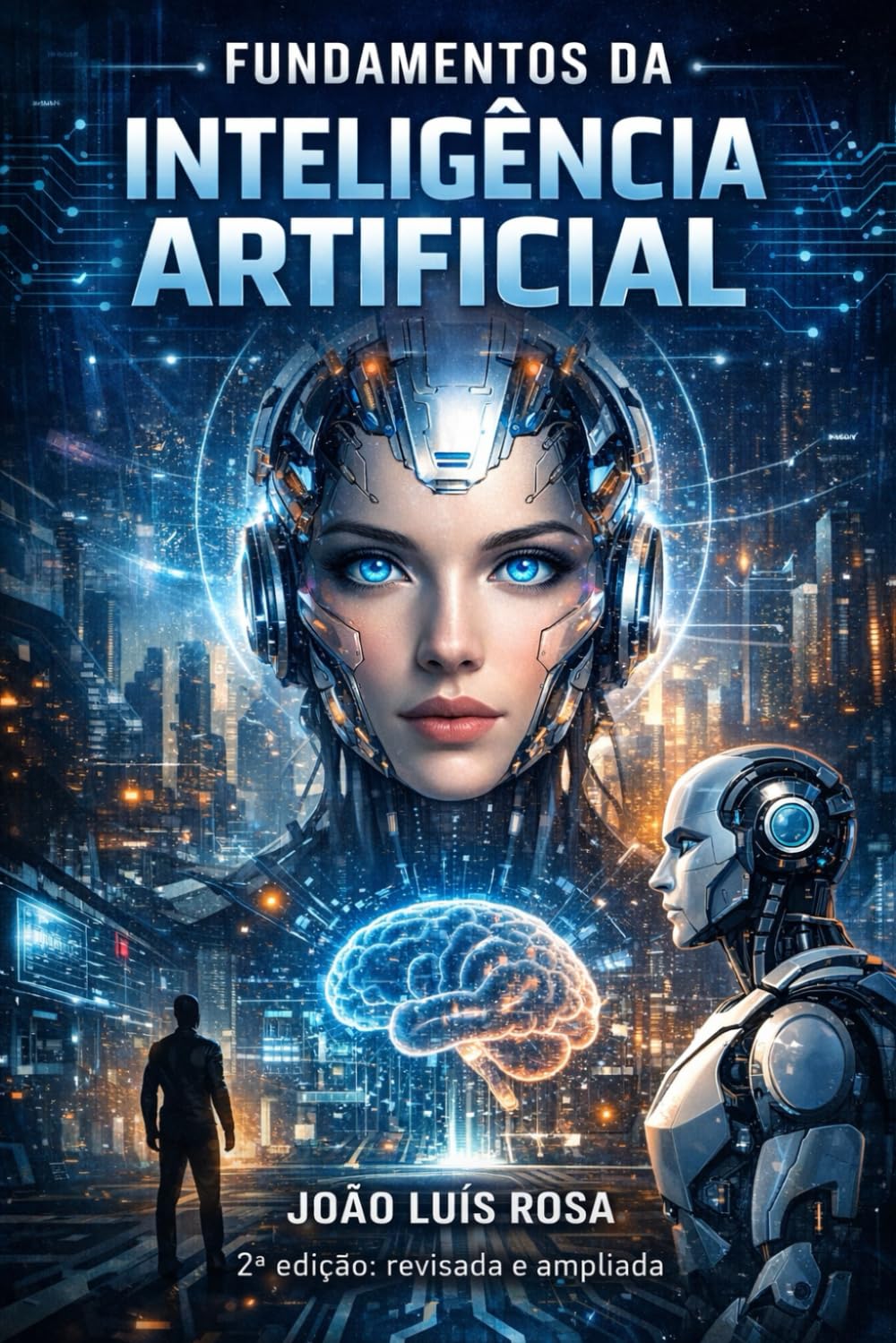 Fundamentos da Inteligência Artificial: Segunda edição: revisada e ampliada