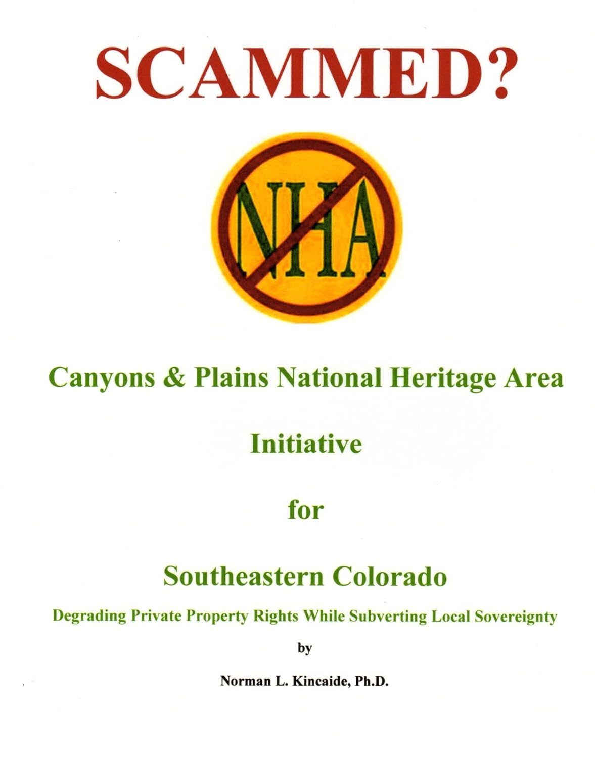 SCAMMED?: Canyons & Plains National Heritage Area Initiative For Southeastern Colorado, Degrading Private Property Rights While Subverting Local Sovereignty