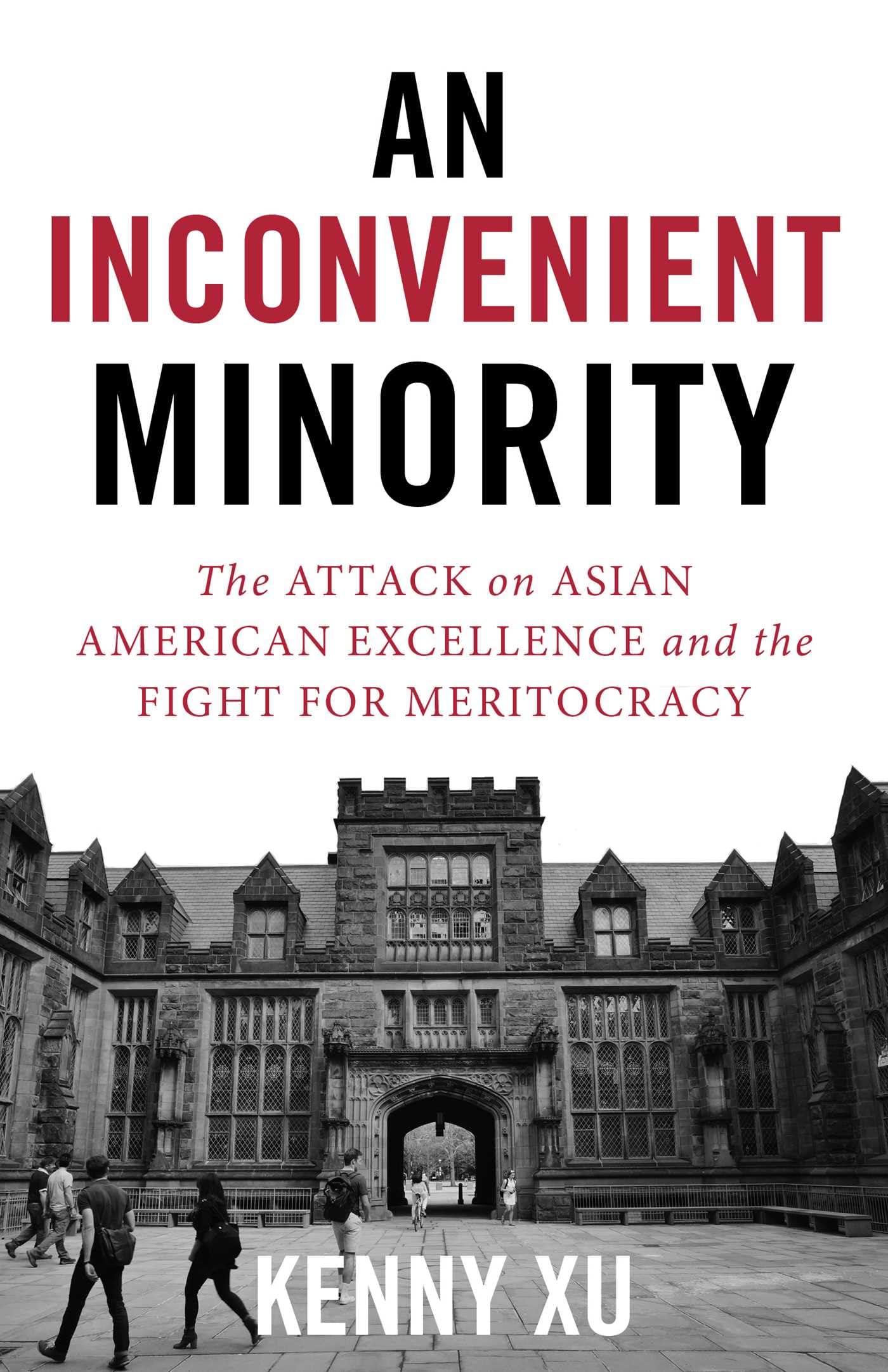 Buy An Inconvenient Minority: The Attack on Asian American Excellence and the Fight for Meritocracy — BookShops.in