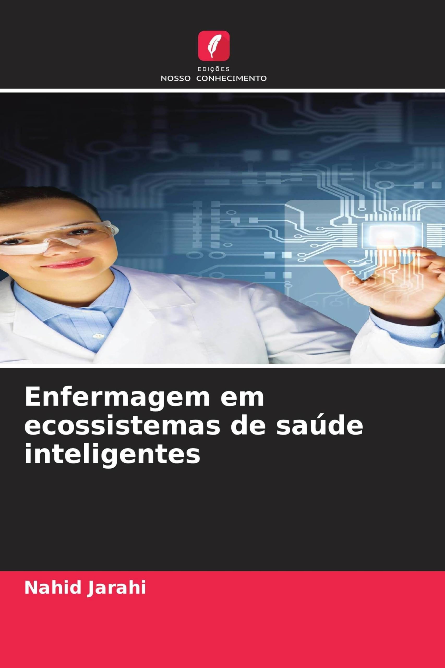 Enfermagem em ecossistemas de saúde inteligentes