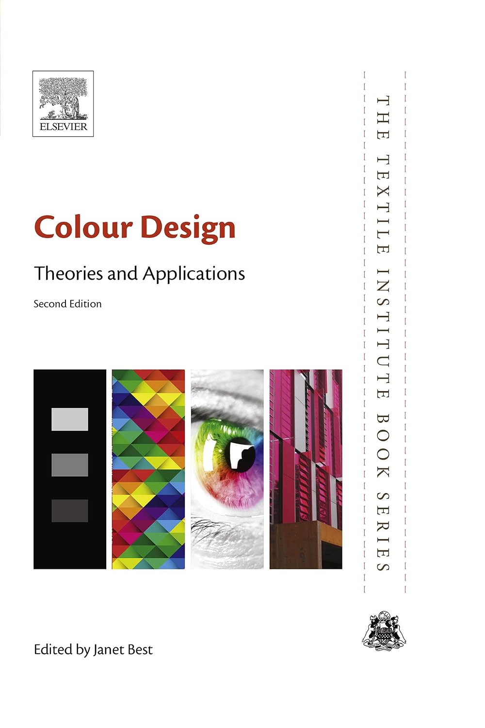 Colour Design: Theories and Applications (The Textile Institute Book)