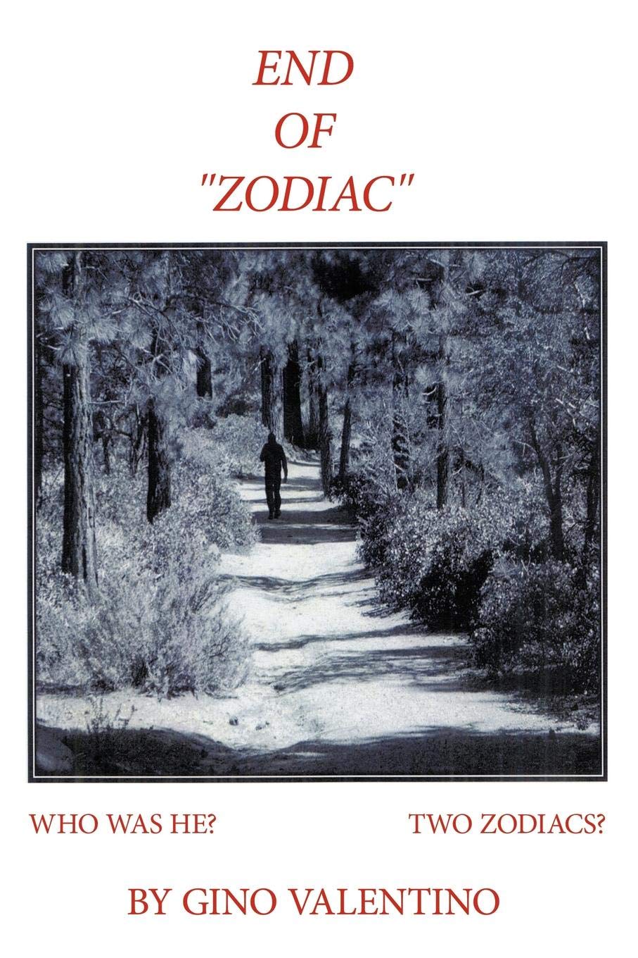 End of "Zodiac": Who Was He? Two "Zodiacs"?