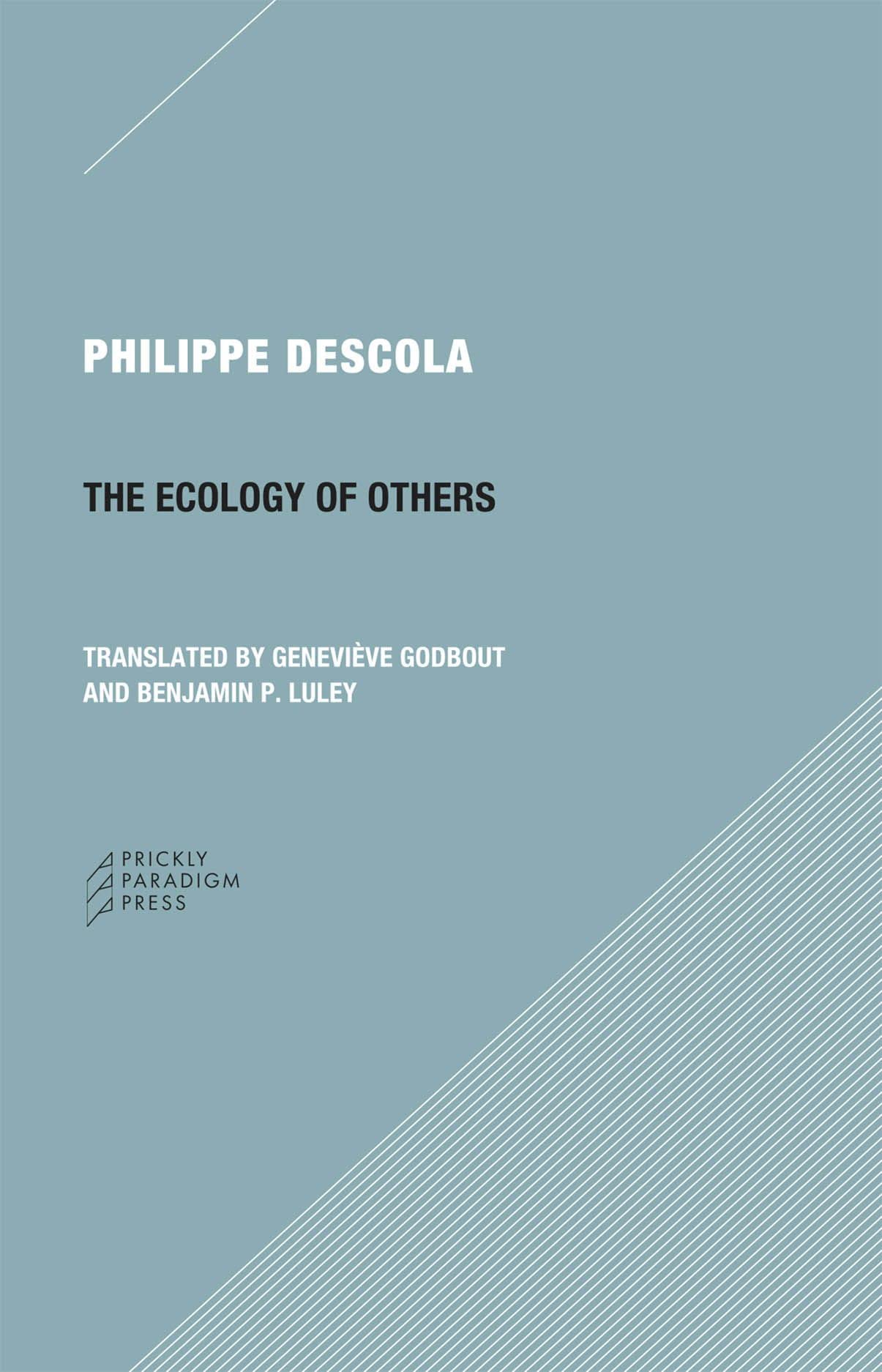 The Ecology of others – Anthropology and the Question of Nature: 42 (Paradigm)