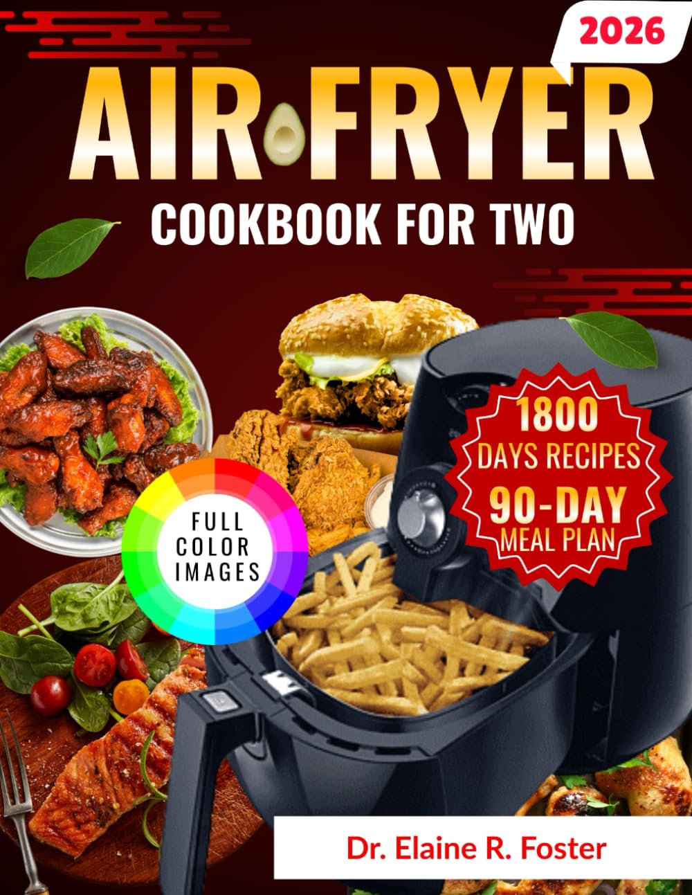AIR FRYER COOKBOOK FOR TWO: Easy, Step-by-Step Air Fryer Recipes for Couples and Small Households, with Simple Cooking Techniques, Flavorful Meals, ... Meal Plan for Stress-Free Everyday Cooking