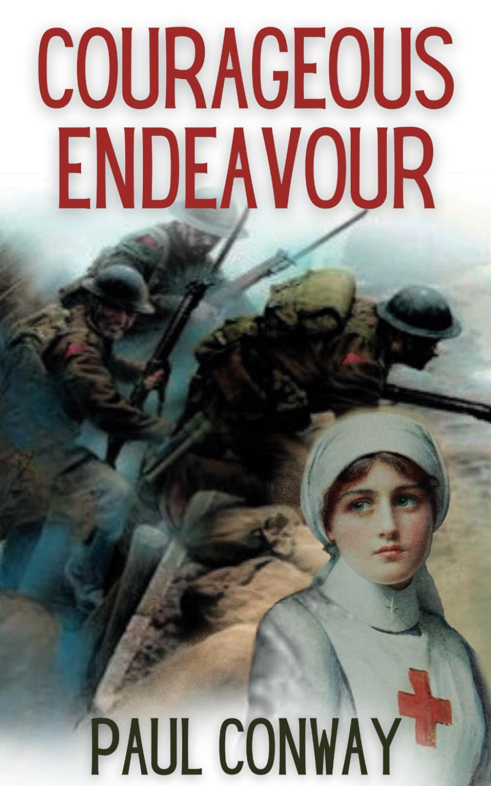 Courageous Endeavour: A story of patriotism, bravery, and love