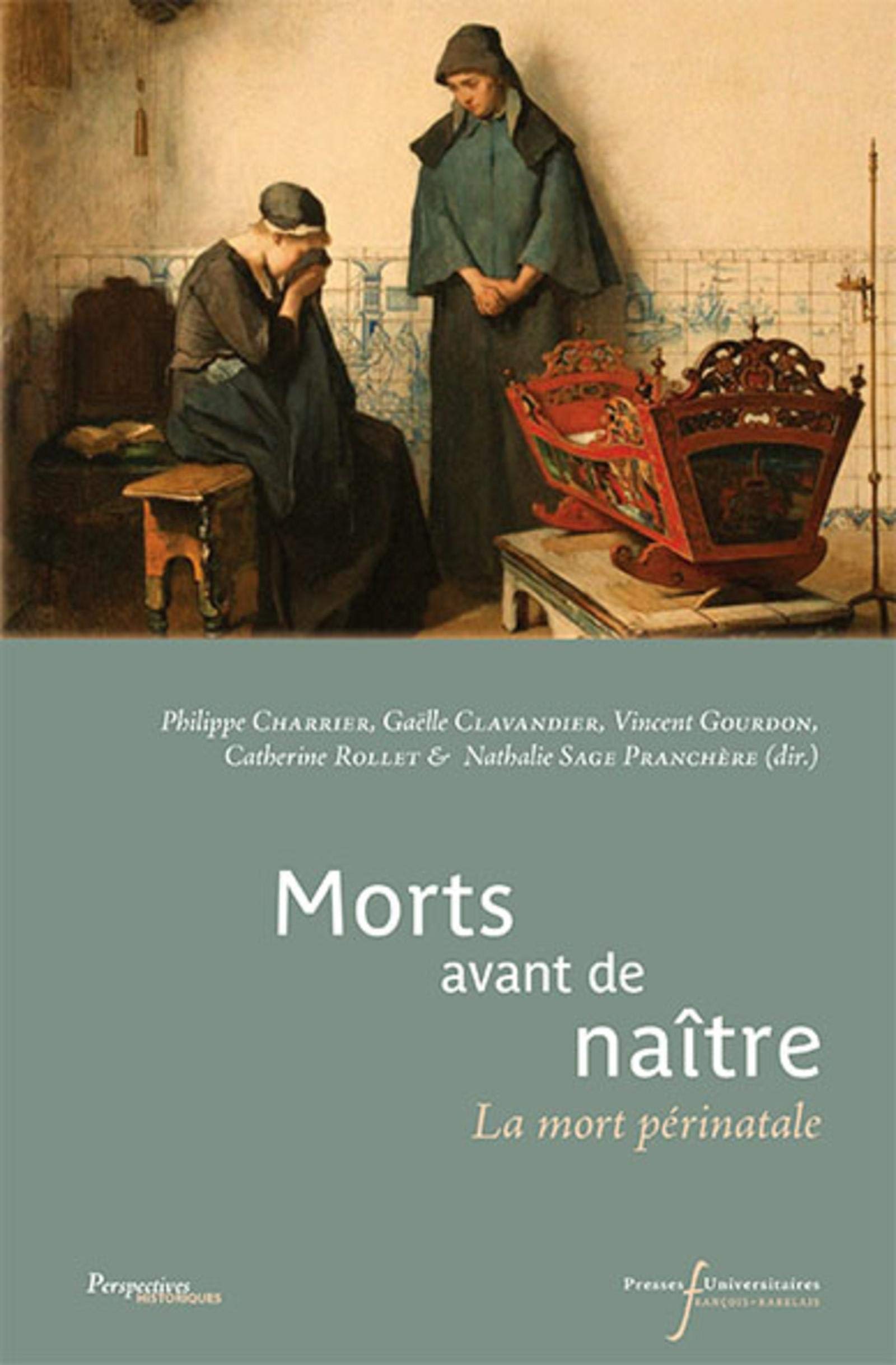 Morts avant de naître la mort périnatale livre sur le deuil de l'enfant