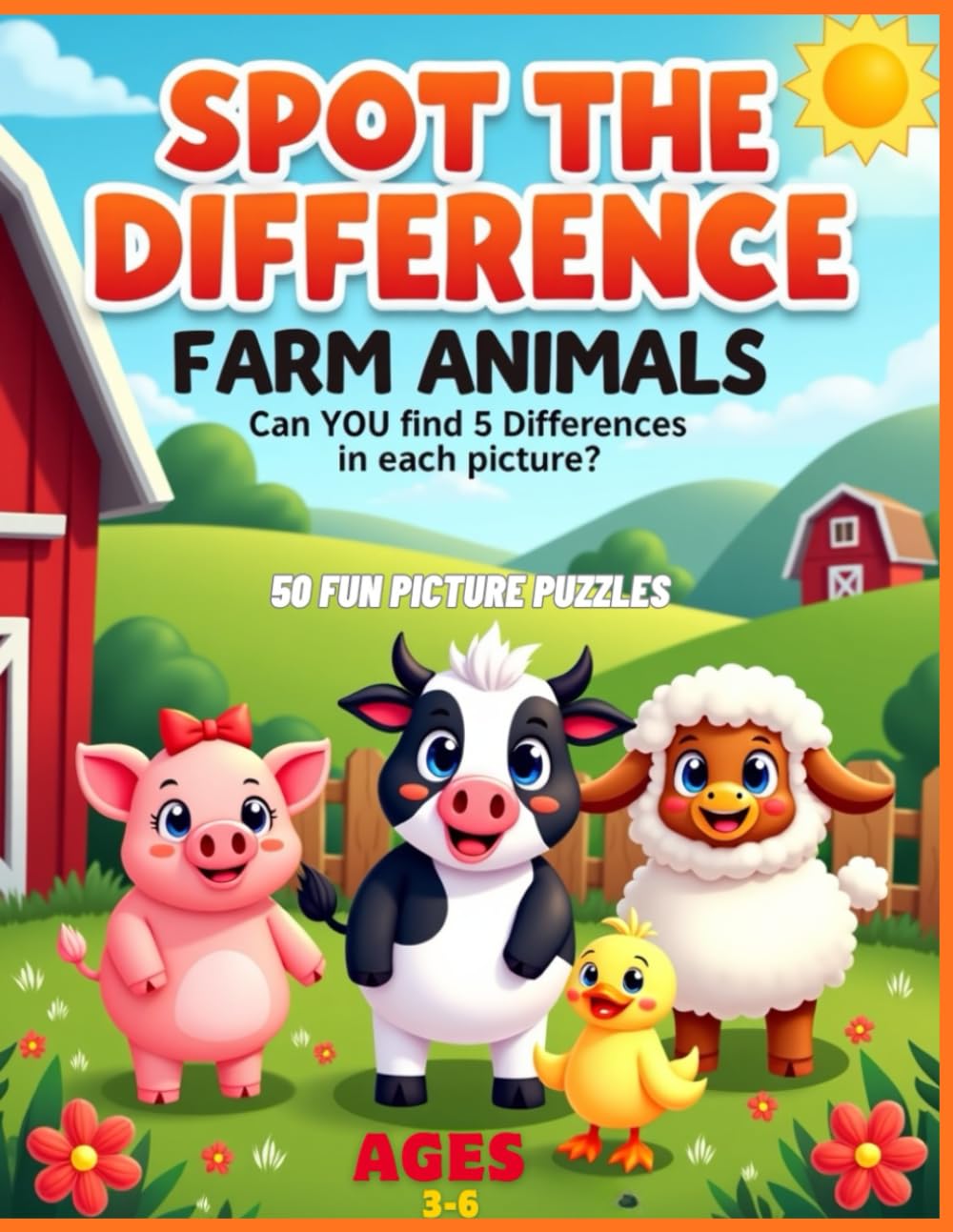 Spot the Difference Farm Animals: 50 Fun Picture Puzzles for Kids Ages 3-6 | Can YOU Find 5 Differences in Each Picture?
