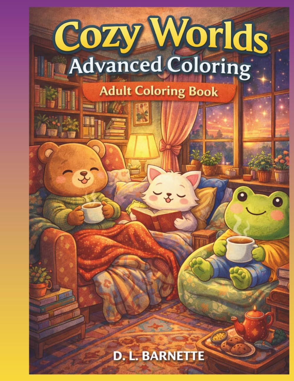 Cozy Worlds Advanced Coloring: For Relaxation and Stress Relief