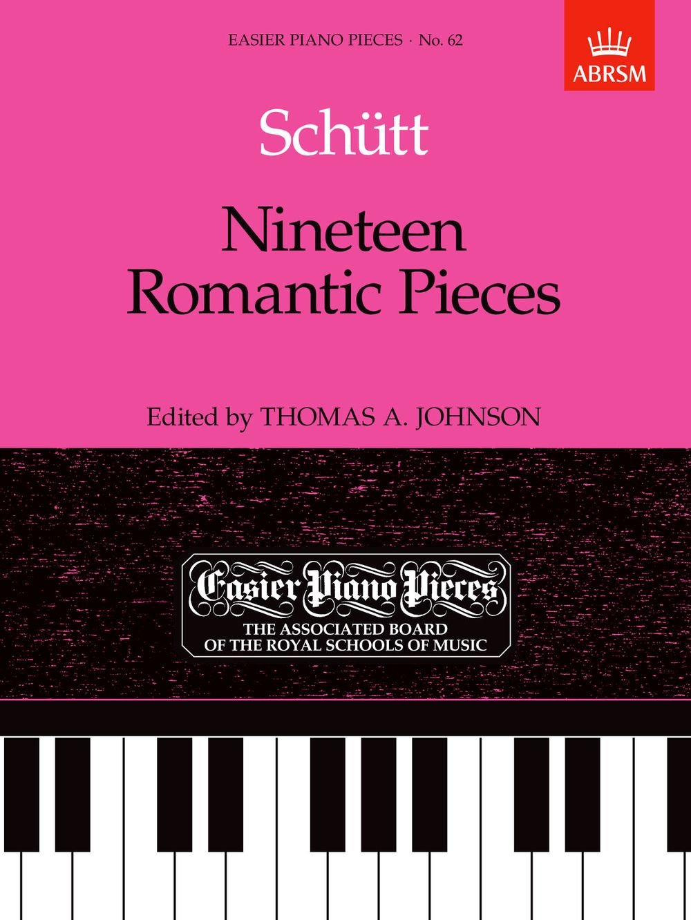Nineteen Romantic Pieces: Easier Piano Pieces 62 (Easier Piano Pieces (ABRSM))