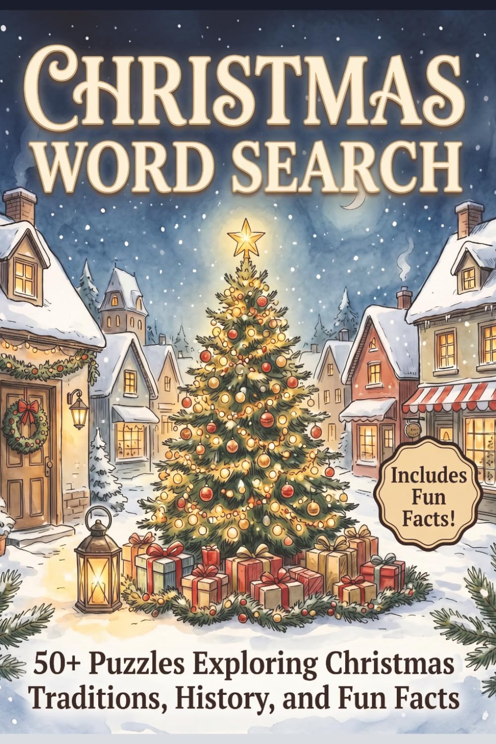 Christmas Word Search: Christmas Word Search for Adults, Teens, and Seniors: 50+ Festive Puzzles Featuring Christmas History, Traditions, and Fun ... Word Search & Interesting Facts Collection)
