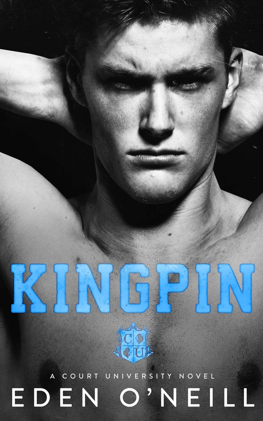 Kingpin: An Enemies to Lovers College Romance: 2 (Court University)