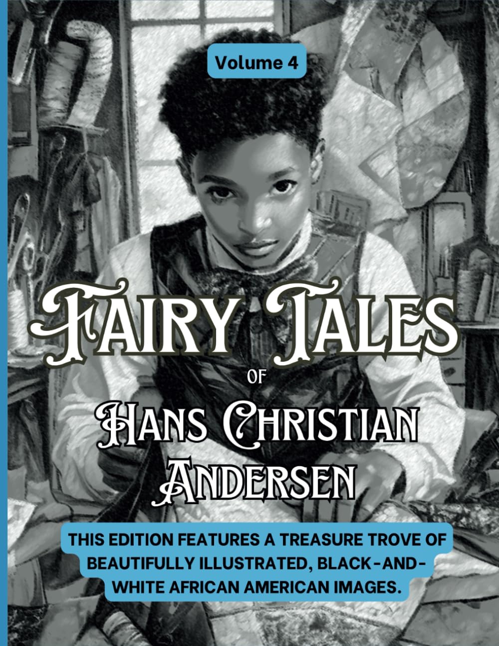 Fairy Tales of Hans Christian Andersen: Volume 4