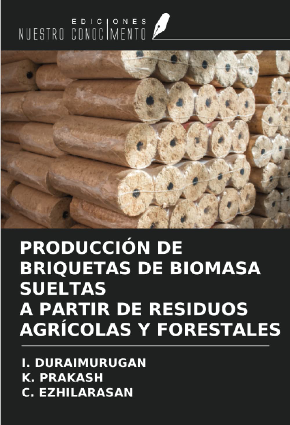 PRODUCCIÓN DE BRIQUETAS DE BIOMASA SUELTAS A PARTIR DE RESIDUOS AGRÍCOLAS Y FORESTALES