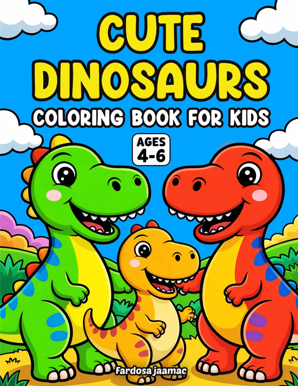 dinosaur coloring book for kids ages 4-6: Fun and Easy Dinosaur Coloring for kids Ages 4-6