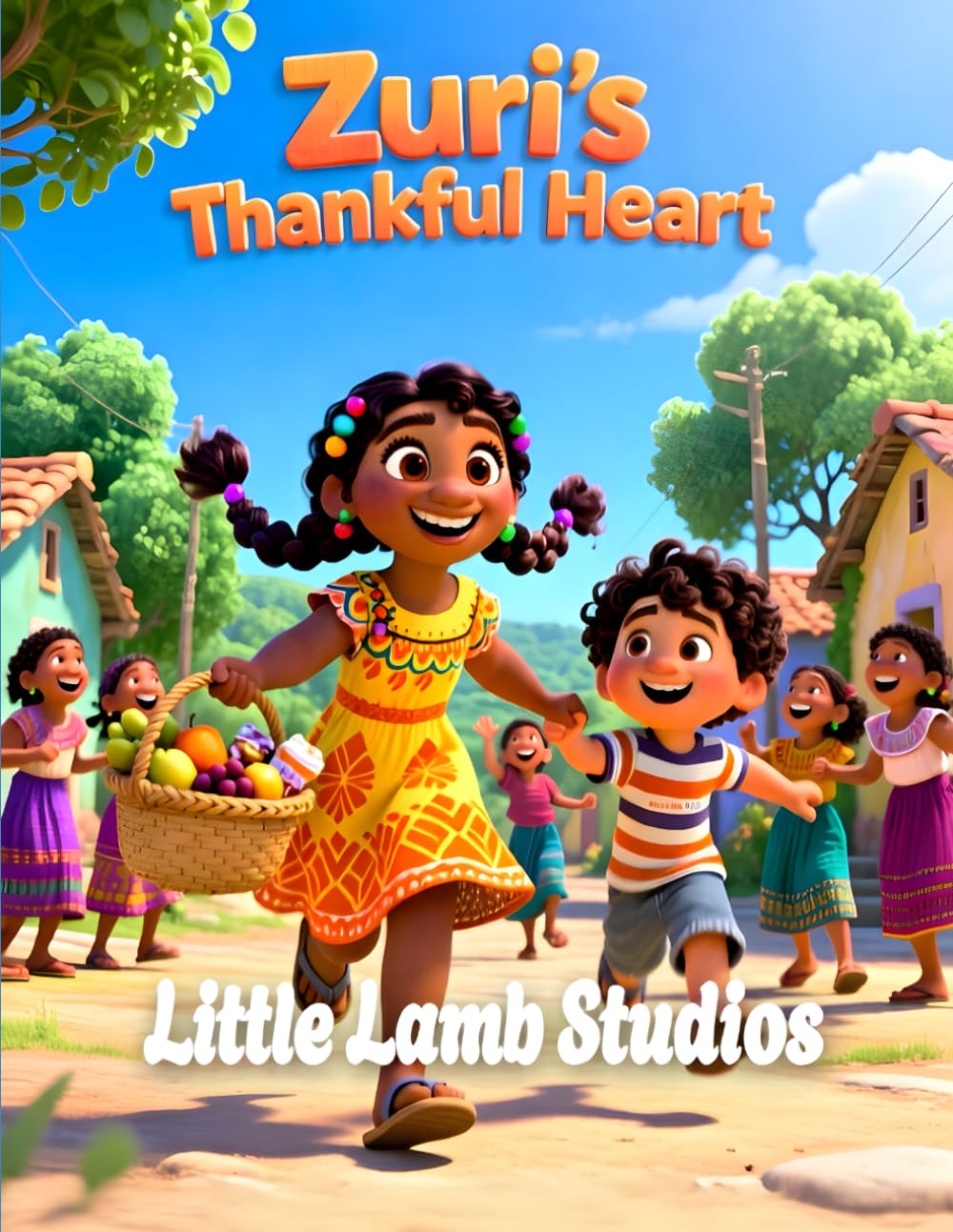 Zuri's Thankful Hear: A Christian Children’s Story About Gratitude Inspired by 1 Thessalonians 5:18: 12 (God’s Blessed Little Ones)