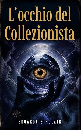Edoardo Sinclair – L’Occhio del Collezionista. 12 Casi di Oggetti Rari (2026)