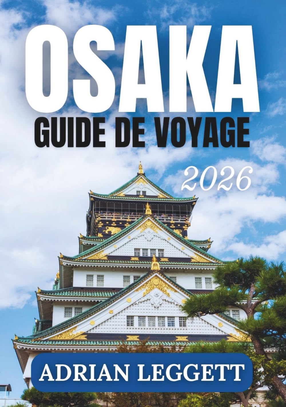 OSAKA GUIDE DE VOYAGE 2026