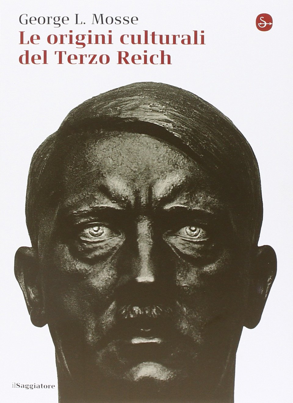 George L. Mosse - Le origini culturali del Terzo Reich (2015)
