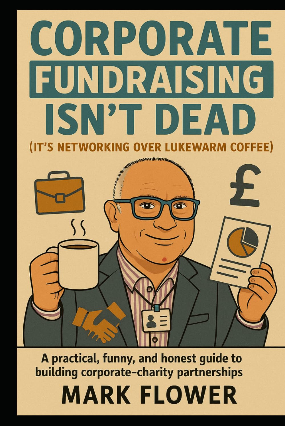 Corporate Fundraising Isn't Dead but It's Networking over Lukewarm Coffee
