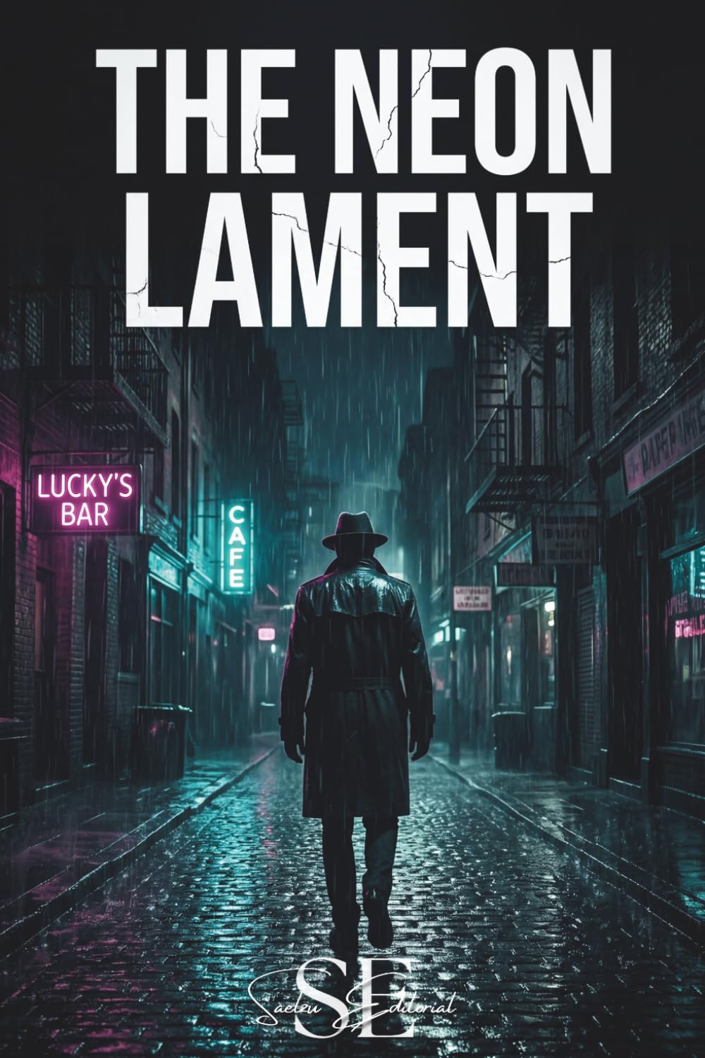 The Neon Lament: A Dark Crime and Corruption Suspense Novel of a Broken Private Investigator